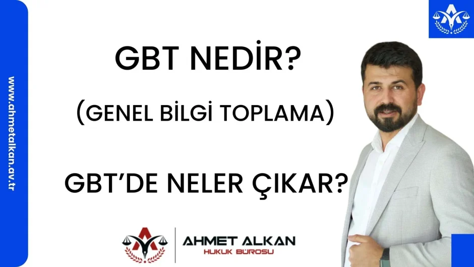 GBT Genel Bilgi Toplama Nedir